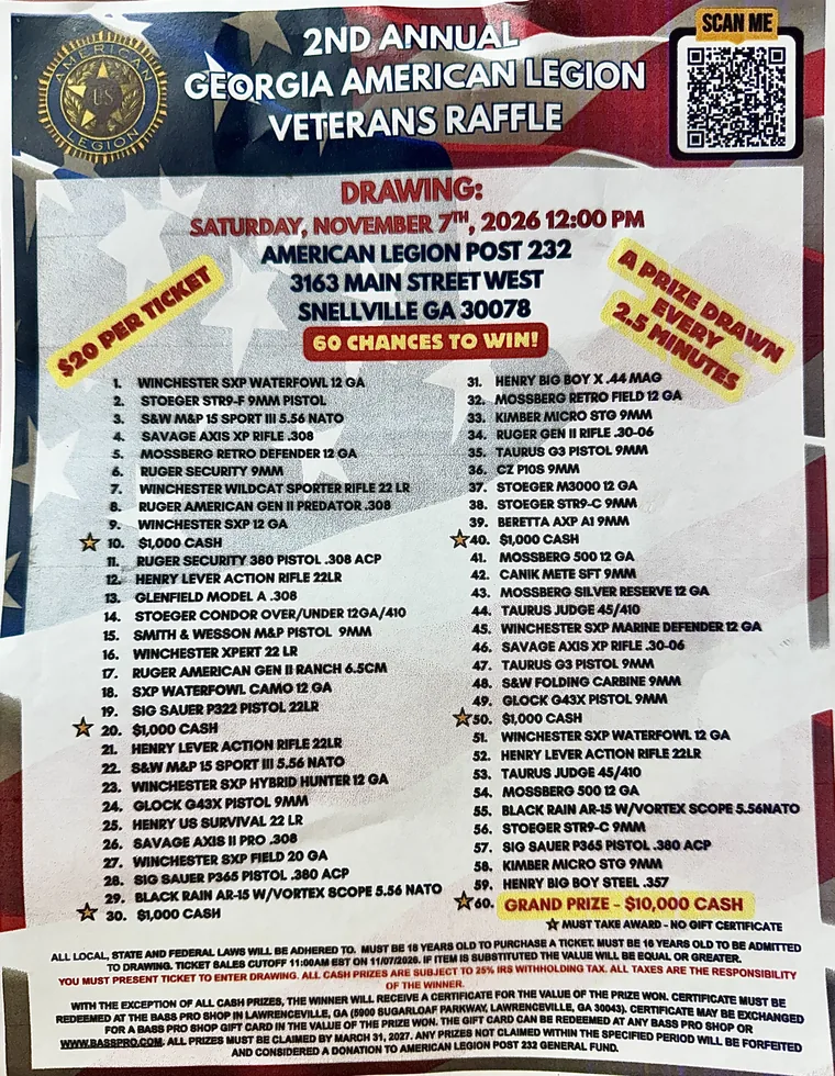 Flyer: 2nd Annual Georgia American Legion Veterans Raffle. Drawing Saturday, November 7th, 2026, 12:00 PM at American Legion Post 232, 3163 Main Street West, Snellville, GA 30078. $20 per ticket, 60 chances to win, a prize drawn every 2.5 minutes, grand prize $10,000 cash. The flyer lists all 60 prizes and the raffle rules.